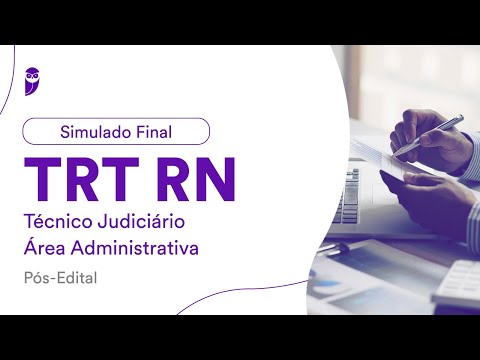 Simulado Final TRT RN – Técnico Judiciário - Área Administrativa - Pós-Edital - Correção
