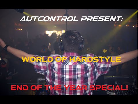 Autcontrol - World Of Hardstyle (End Of The Year Special 2021)