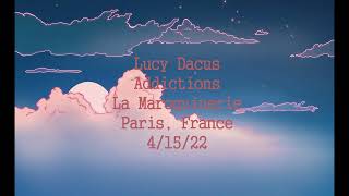 Lucy Dacus - Addictions (live 4/15/22 La Maroquinerie)