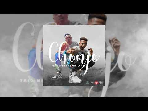 TRIO MIO CHONJO FT YOUNG LUNYA   AUDIO OFFICIALOUT