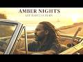 Amber Nights | Summer Love Anthem | Let Babylon Burn