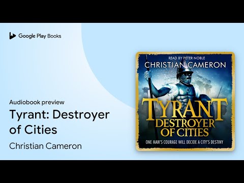 Tyrant: Destroyer of Cities by Christian Cameron · Audiobook preview