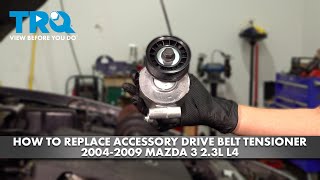 How to Replace Accessory Drive Belt Tensioner 2004-2009 Mazda 3 2.3L L4