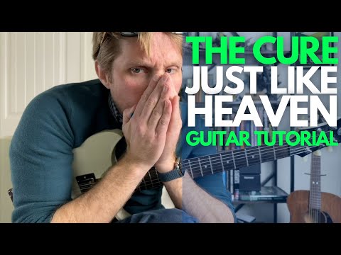 Just Like Heaven by The Cure Guitar Tutorial - Guitar Lessons with Stuart!