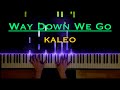 Way Down We Go - KALEO | Piano Cover