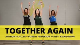 &quot;Together Again&quot; || @Anthony Callea @Bonnie Anderson  || Dance Fitness Choreography || @REFITREV