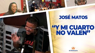 Cuando dices “Y Mi Cuarto No Valen” – Jose Matos