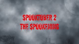Spooktober 2: The Spookening (Teaser)