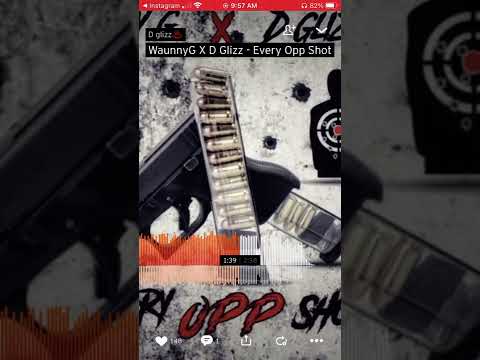 D Glizz x WaunnyG - Every opp shot