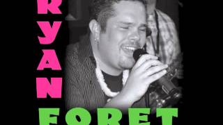 Ryan Foret & Foret Tradition - Hang Up My Rock & Roll Shoes