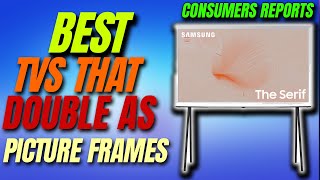 ✅Top 5 Best TVs That Double as Picture Frames | picture frame tv reviews | picture frame tvs