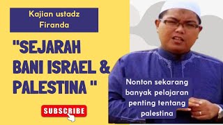Download lagu SEJARAH BANI ISRAEL &PALESTINA, Ustadz Dr. Firanda Andirja, MA #firandaandirja #freepalestine  mp3
