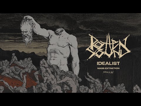 Rotten Sound - "Idealist" (Official Audio)