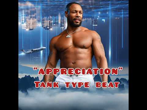 "Appreciation" Rnb/Trap Soul Tank Type Beat 2022