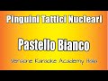 Pinguini Tattici Nucleari - Pastello Bianco (Versione Karaoke Academy Italia)