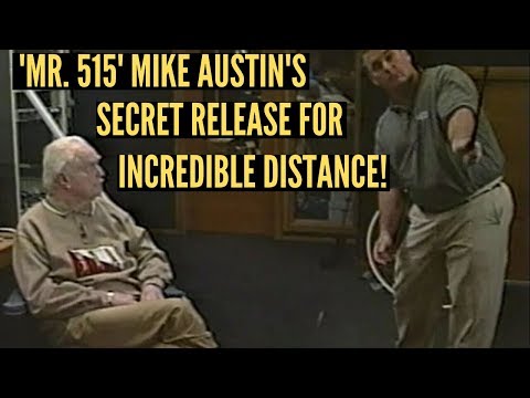 Mike Austin Reveals His Secret Release In the Golf Swing
