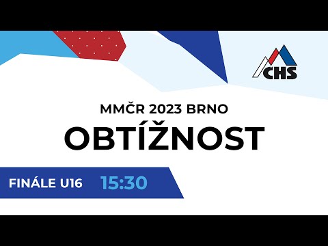 MMČR 2023 Brno - OBTÍŽNOST - finále U16