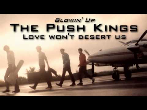 Love won't desert us - The Push Kings