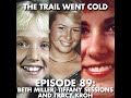 The Trail Went Cold - Episode 89 - Beth Miller, Tiffany Sessions, and Tracy Kroh