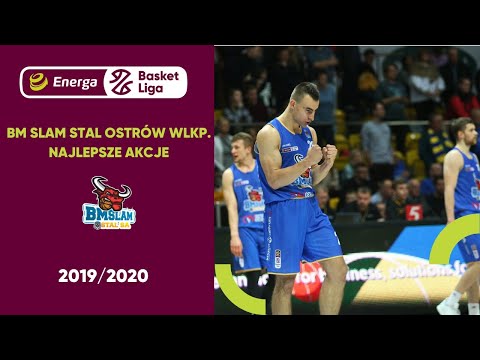 BM Slam Stal Ostrów Wlkp. - najlepsze akcje sezonu 2019/20