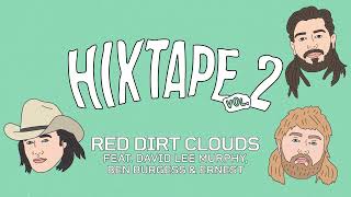 HiXTAPE - Red Dirt Clouds (feat. David Lee Murphy, Ben Burgess, ERNEST)