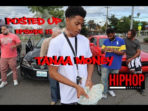 Posted Up | Episode 15 feat. Tanaa Money (R.I.P.)
