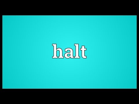 Halt Meaning