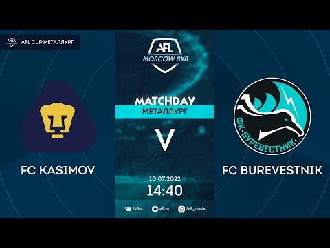 AFL22. AFL Cup Металлург. Day 10. FC Kasimov - FC Burevestnik