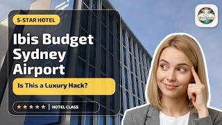 Ibis Budget Sydney Airport - Is This a Luxury Hack? | Sydney, Australia🌟