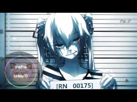 วายร้าย(Villain) - UrboyTJ (FT.SD Thaitanium) Nightcore.mp4