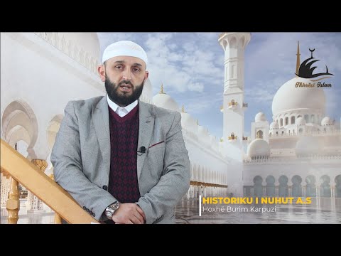 Nuhu A.S 49. (Historiku i Pejgamberëve 112) HUTBE 05.02.2021.- Hoxhë Burim Karpuzi