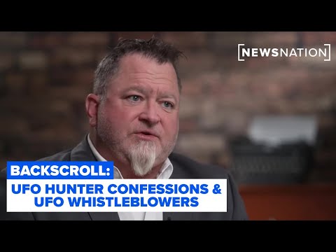 Reality Check: UFO hunter confessions & UFO whistleblowers | Backscroll