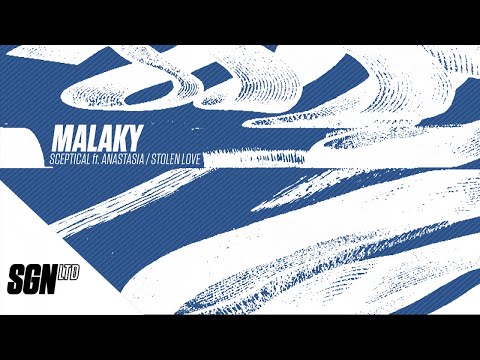 Malaky Ft. Anastasia - Sceptical