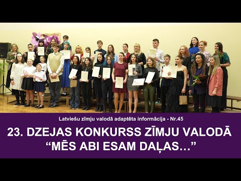 Video ziņas Nr. 45 “23. dzejas konkurss zīmju valodā “Mēs abi esam daļas…””