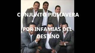INFAMIAS DEL DESTINO-CONJUNTO PRIMAVERA