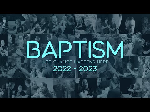 Celebrating Baptism | 2022 - 2023  Baptisms