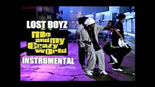 Lost Boyz - Me And My Crazy World INSTRUMENTAL (Finally re-produced by Cooler Ruler Divine)