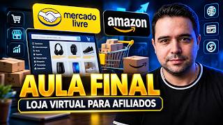Criação de Loja Virtual para Afiliados Mercado Livre [Aula Final] Personalização da Loja e Ajustes