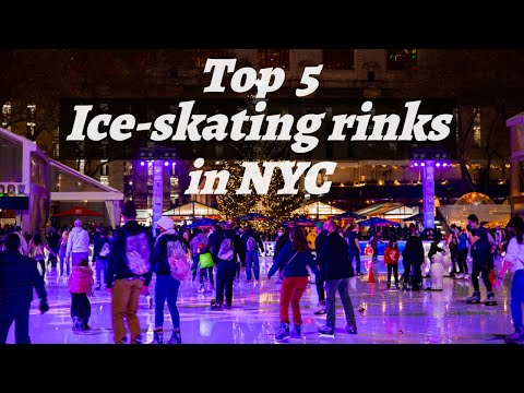 New York City Best Ice skating rinks NYC Top 5 Skating...