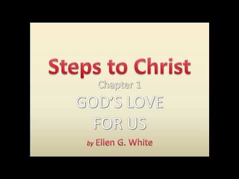 Ch1 Steps to Christ - GOD'S LOVE FOR US - (onscreen text)