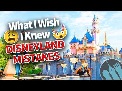 What I Wish I’d Known BEFORE Going to Disneyland