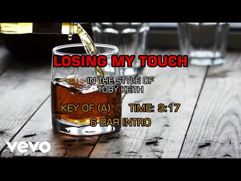Losing My Touch - Toby Keith
