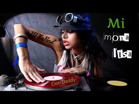 Dj_KaReZ Con Cion Daddy - Mi mona lisa