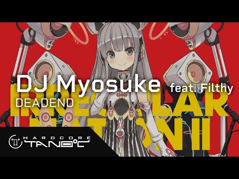 DJ Myosuke feat. Filthy - DEADEND