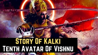 Kalki Avatar - Tenth Avatar Of Vishnu  Dashavatar