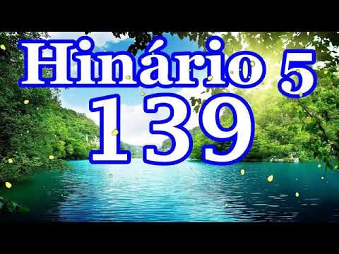 Hino 139 CCB Ó Senhor, Tu me conheces