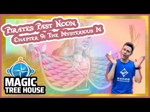 Magic Tree House | Pirates Past Noon | Chapter 9 | The Mysterious M | Story Reading