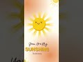 You Are My Sunshine The Kiboomers Shorts