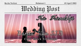 Download lagu TRIO FRIENDSHIP - BARITA SIAN S.I.B | VIDEO LIRIK FULL HD mp3