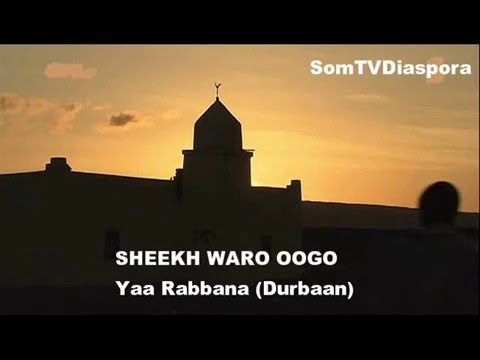 SHEEKH WARO OOGO   Yaa Rabbana Durbaan